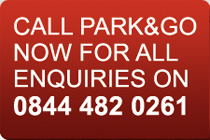 Call Park and Go now for all enquiries on 0844 842 0261